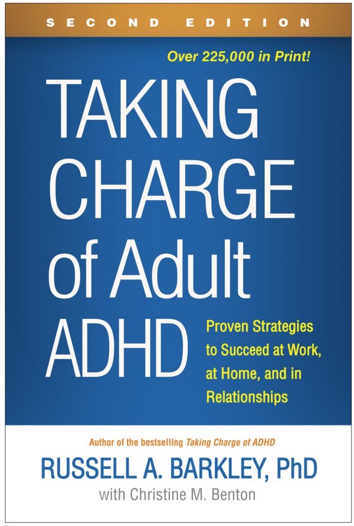 Taking Charge of Adult ADHD Russell A. Barkley (2010/2021)